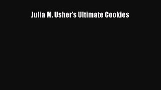 [PDF] Julia M. Usher's Ultimate Cookies Download Online