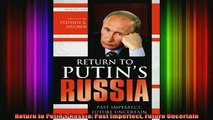 DOWNLOAD FREE Ebooks  Return to Putins Russia Past Imperfect Future Uncertain Full Ebook Online Free