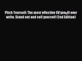 [PDF] Pitch Yourself: The most effective CV youÂ¿ll ever write. Stand out and sell yourself