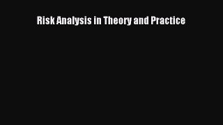 Read Risk Analysis in Theory and Practice Ebook Free