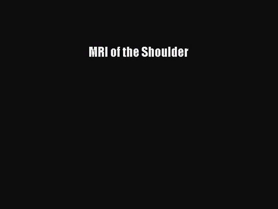 Read MRI of the Shoulder Ebook Free