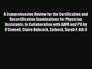 Read A Comprehensive Review For the Certification and Recertification Examinations for Physician