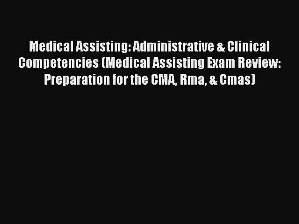 Read Medical Assisting: Administrative & Clinical Competencies (Medical Assisting Exam Review: