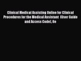 Read Clinical Medical Assisting Online for Clinical Procedures for the Medical Assistant  (User