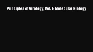 Read Book Principles of Virology Vol. 1: Molecular Biology Ebook PDF