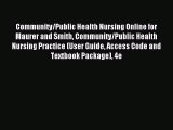 Read Community/Public Health Nursing Online for Maurer and Smith Community/Public Health Nursing