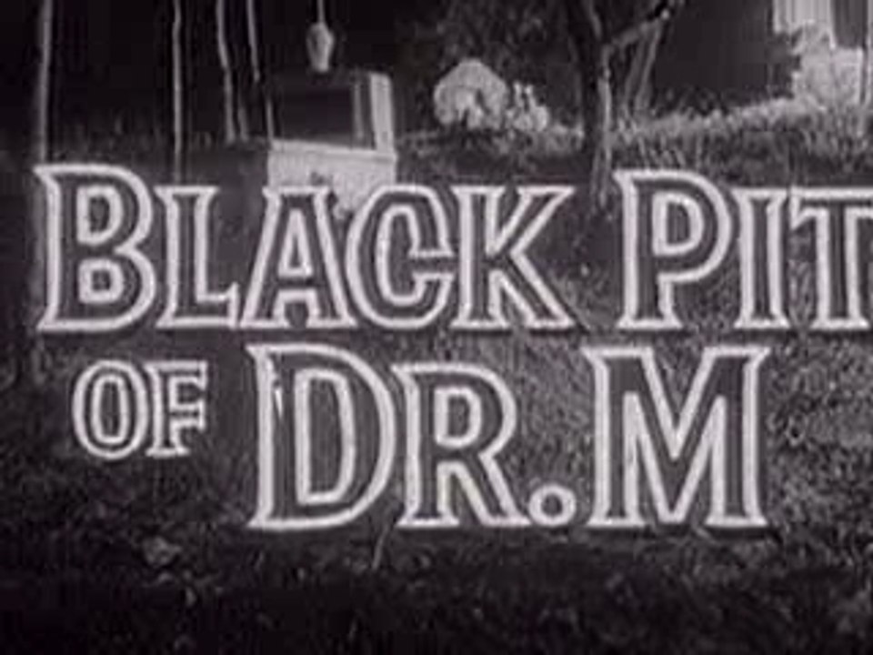 Black Pit of Dr. M. - Classic Sci-Fi Trailers