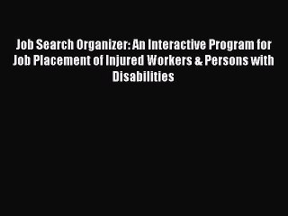 Télécharger la video: Read Job Search Organizer: An Interactive Program for Job Placement of Injured Workers & Persons