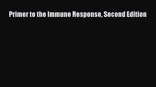 Download Book Primer to the Immune Response Second Edition PDF Free