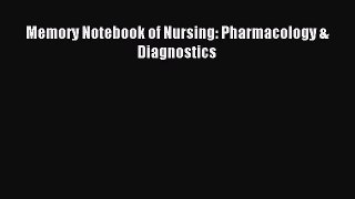 [PDF] Memory Notebook of Nursing: Pharmacology & Diagnostics Download Full Ebook