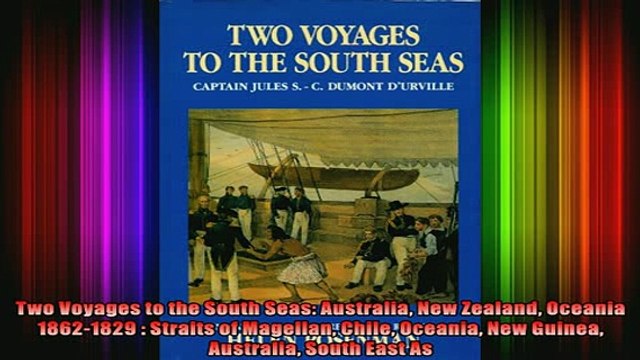 READ book Two Voyages to the South Seas Australia New Zealand Oceania 18621829 Straits of Full EBook