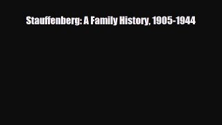 Download Books Stauffenberg: A Family History 1905-1944 PDF Online