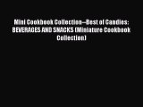 [PDF] Mini Cookbook Collection--Best of Candies: BEVERAGES AND SNACKS (Miniature Cookbook Collection)