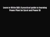 Read Learn to Write DAX: A practical guide to learning Power Pivot for Excel and Power BI Ebook