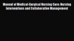 [PDF] Manual of Medical-Surgical Nursing Care: Nursing Interventions and Collaborative Management