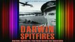 READ FREE FULL EBOOK DOWNLOAD  Darwin Spitfires The Real Battle for Australia Full EBook