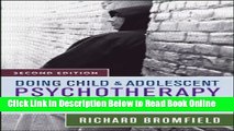 Download Doing Child and Adolescent Psychotherapy: Adapting Psychodynamic Treatment to