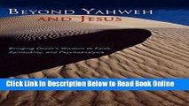 Download Beyond Yahweh and Jesus: Bringing Death s Wisdom to Faith, Spirituality, and