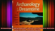 READ book  Archaeology of the Dreamtime The Story of Prehistoric Australia and its People Revised Full Free