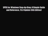 Read SPSS for Windows Step-by-Step: A Simple Guide and Reference 15.0 Update (8th Edition)