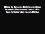 Download Books IBM and the Holocaust: The Strategic Alliance Between Nazi Germany and America's