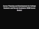 [PDF] Career Planning and Development for College Students and Recent Graduates (VGM Career