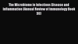 Download Book The Microbiome in Infectious Disease and Inflammation (Annual Review of Immunology
