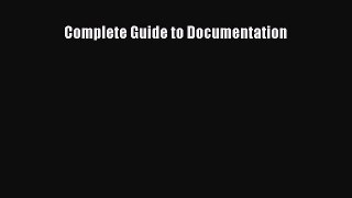Read Book Complete Guide to Documentation E-Book Free