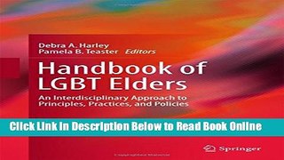 Read Handbook of LGBT Elders: An Interdisciplinary Approach to Principles, Practices, and