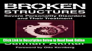 Read Broken Structures: Severe Personality Disorders and Their Treatment  Ebook Free