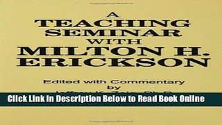 Read A Teaching Seminar With Milton H. Erickson  Ebook Free