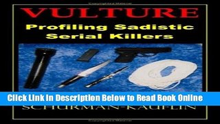 Download Vulture: Profiling Sadistic Serial Killers  Ebook Free