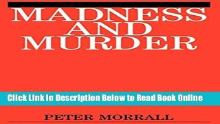 Download Madness and Murder: Implications for the Psychiatric Disciplines  Ebook Free
