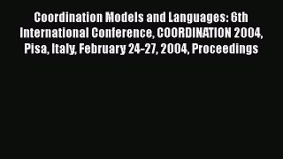 Download Coordination Models and Languages: 6th International Conference COORDINATION 2004