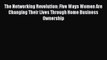 [PDF] The Networking Revolution: Five Ways Women Are Changing Their Lives Through Home Business