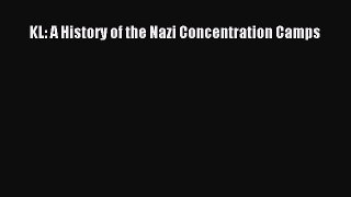 Download Books KL: A History of the Nazi Concentration Camps E-Book Free