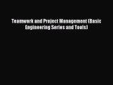 [PDF] Teamwork and Project Management (Basic Engineering Series and Tools) Download Online