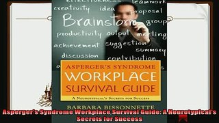 complete  Aspergers Syndrome Workplace Survival Guide A Neurotypicals Secrets for Success