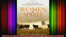 READ book  Women of Spirit TrueLife Stories of Inspiring Country Women Full Free