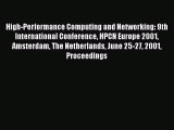 Download High-Performance Computing and Networking: 9th International Conference HPCN Europe