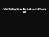 Read Book Fields Virology (Knipe Fields Virology)-2 Volume Set ebook textbooks