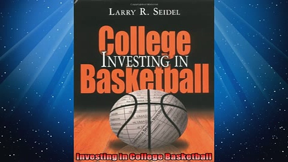FREE PDF  Investing in College Basketball  BOOK ONLINE