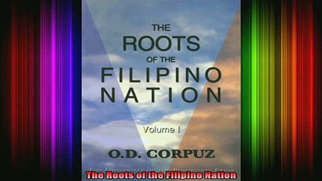 READ FREE FULL EBOOK DOWNLOAD  The Roots of the Filipino Nation Full Ebook Online Free