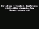 Download Microsoft Excel 2007 Introduction Quick Reference Guide (Cheat Sheet of Instructions