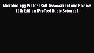 Download Book Microbiology PreTest Self-Assessment and Review 13th Edition (PreTest Basic Science)