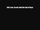 Download Books ISIS Iran Israel: And the End of Days PDF Online
