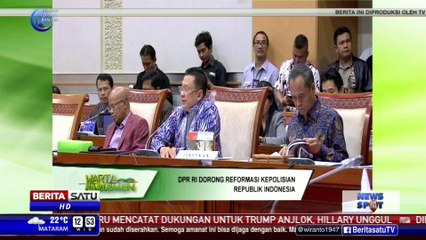 DPR Dorong Reformasi di Internal Kepolisian