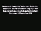 Read Advances in Computing Techniques: Algorithms Databases and Parallel Processing : Jsps-Nus