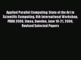 Read Applied Parallel Computing: State of the Art in Scientific Computing. 8th International