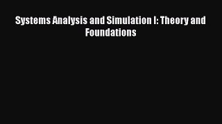 Read Systems Analysis and Simulation I: Theory and Foundations PDF Online